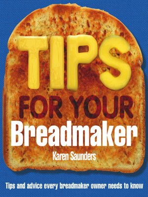 cover image of Tips for Your Breadmaker
